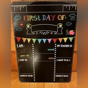 “First day of” chalk board